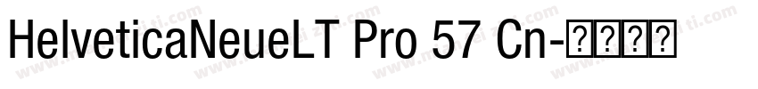 HelveticaNeueLT Pro 57 Cn字体转换